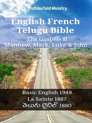 cover image of English French Telugu Bible--The Gospels II--Matthew, Mark, Luke & John
